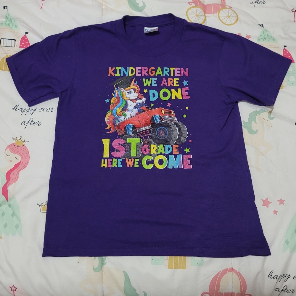 Kindergarten, we are done, 1st grade here we come shirt